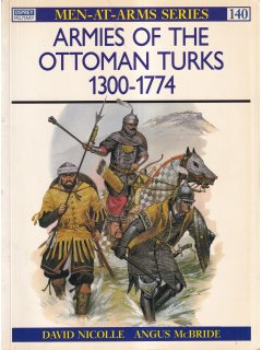 Armies of the Ottoman Turks 1300-1774, Men at Arms 140, Osprey