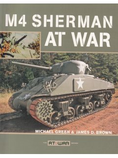 M4 Sherman at War, Michael Green and James D. Brown
