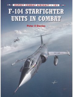 F-104 Starfighter Units in Combat, Combat Aircraft 101, Osprey
