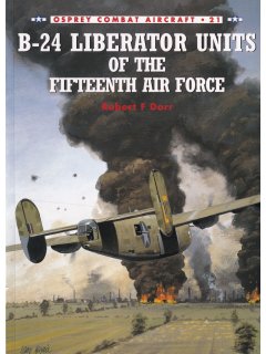 B-24 Liberator Units of the Fifteenth Air Force, Combat Aircraft 21, Osprey