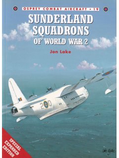 Sunderland Squadrons of World War 2, Combat Aircraft 19, Osprey