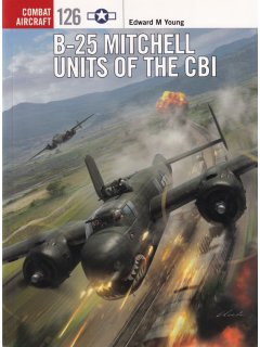 B-25 Mitchell Units of the CBI, Combat Aircraft 126, Osprey