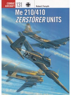Me 210/410 Zerstorer Units, Combat Aircraft 131, Osprey