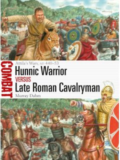 Hunnic Warrior vs Late Roman Cavalryman, Combat 67, Osprey