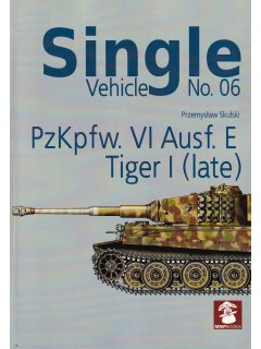 PzKpfw. VI Ausf. E Tiger I (late), MMP Books