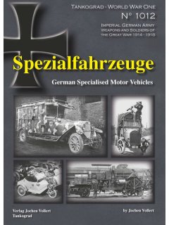 Spezialfahrzeuge, World War One No 1012, Tankograd