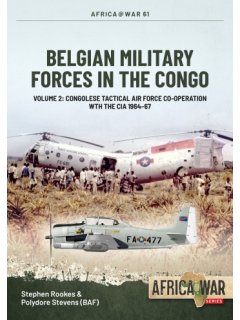 Belgian Military Forces in the Congo - Volume 2, Africa@War No 61, Helion