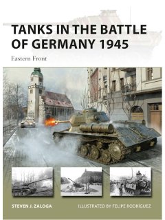 Tanks in the Battle of Germany 1945 - Eastern Front