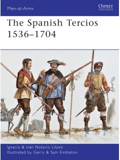 The Spanish Tercios 1536–1704, Men at Arms 481, Osprey