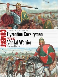 Byzantine Cavalryman vs Vandal Warrior, Combat 73, Osprey