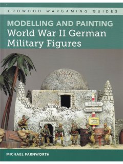 Modelling and Painting World War II German Military Figures