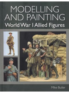Modelling and Painting World War I Allied Figures