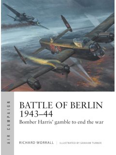 Battle of Berlin 1943-44, Air Campaign 11, Osprey
