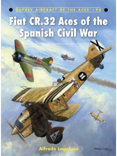 Fiat CR.32 Aces of the Spanish Civil War, Aircraft of the Aces 94, Osprey