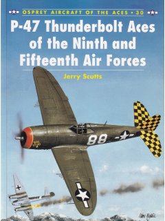 P-47 Thunderbolt Aces of the Ninth and Fifteenth Air Forces, Aircraft of the Aces 30, Osprey