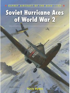 Soviet Hurricane Aces of World War 2, Aircraft of the Aces 107, Osprey