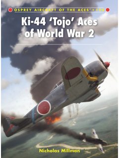 Ki-44 'Tojo' Aces of World War 2, Aircraft of the Aces 100, Osprey