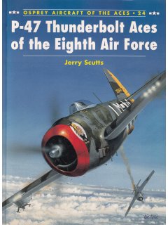 P-47 Thunderbolt Aces of the Eighth Air Force, Aircraft of the Aces 24, Osprey