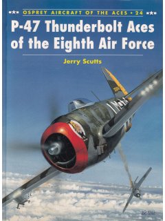 P-47 Thunderbolt Aces of the Eighth Air Force, Aircraft of the Aces 24, Osprey