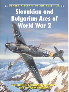 Slovakian and Bulgarian Aces of World War 2, Aircraft of the Aces 58, Osprey