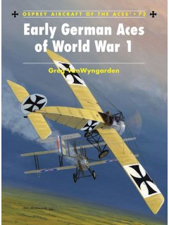 Early German Aces of World War I, Aircraft of the Aces 73, Osprey