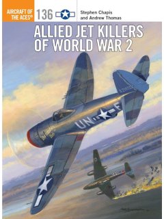 Allied Jet Killers of World War 2, Aircraft of the Aces 136, Osprey