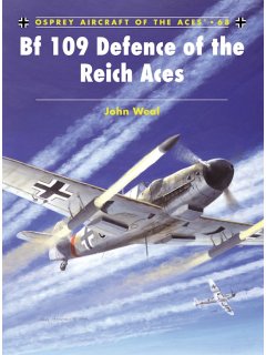 Bf 109 Defence of the Reich Aces, Aircraft of the Aces 68, Osprey