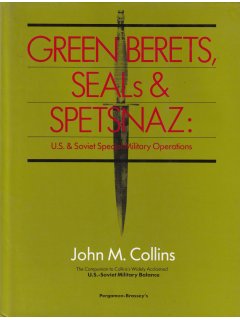 Green Berets, Seals & Spetsnaz