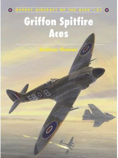 Griffon Spitfire Aces, Aircraft of the Aces 81, Osprey