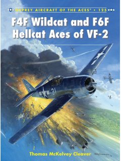 F4F Wildcat and F6F Hellcat Aces of VF-2, Aircraft of the Aces 125, Osprey