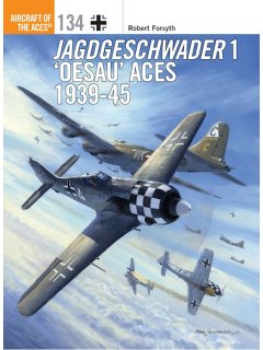 Jagdgeschwader 1 'Oesau' Aces 1939-45, Aircraft of the Aces 134, Osprey