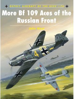 More Bf 109 Aces of the Russian Front, Aircraft of the Aces 76, Osprey