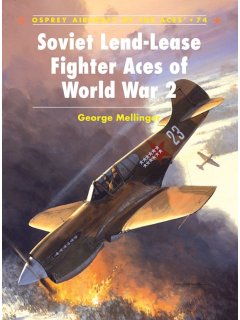 Soviet Lend-Lease Fighter Aces of World War 2, Aircraft of the Aces 74, Osprey