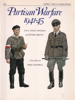 Partisan Warfare 1941-45, Men at Arms 142, Osprey