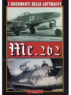 Me.262, I Documenti Della Luftwaffe