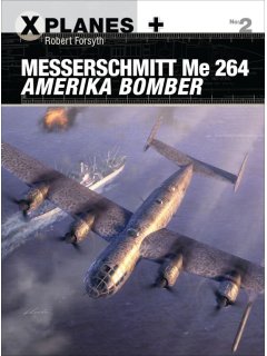 Messerschmitt Me 264 Amerika Bomber, X-Planes 2, Osprey