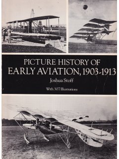 Picture History of Early Aviation, 1903-1913