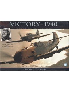 Victory 1940 - The Battle of Britain As Never Seen Before