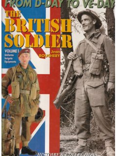 The British Soldier from D-Day to VE-Day - Volume 1