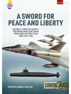 A Sword for Peace and Liberty - Volume 1, Europe@War No 32, Helion