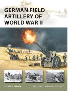 German Field Artillery of World War II, New Vanguard 325, Osprey