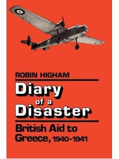 Diary of a Disaster: British Aid to Greece 1940-41