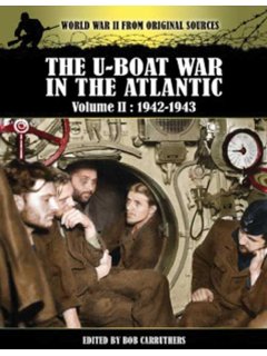 The U-Boat War in the Atlantic Vol. II