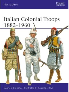 Italian Colonial Troops 1882-1960, Men at Arms 544, Osprey