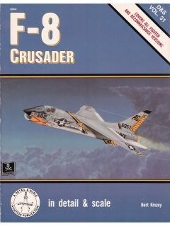 In Detail & Scale 31: F-8 Crusader