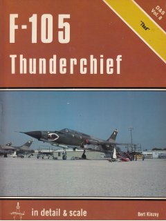 In Detail & Scale 8: F-105 Thunderchief