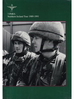 3 Para: Nothern Ireland Tour 1989-1991