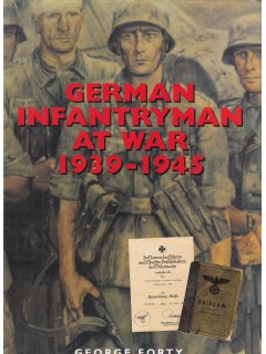 German Infantryman at War 1939-1945
