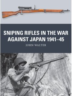 Sniping Rifles in the War Against Japan 1941-45, Weapon 88, Osprey