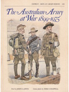 The Australian Army at War 1899-1975, Men at Arms 123, Osprey